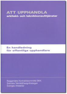 ATT UPPHANDLA arkitekt- och teknikkonsulttjänster